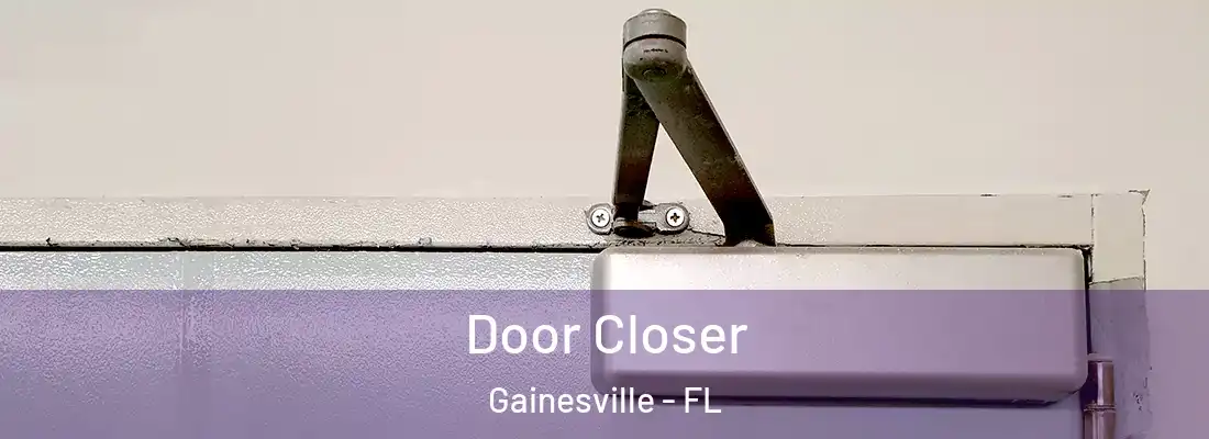 Door Closer Gainesville - FL